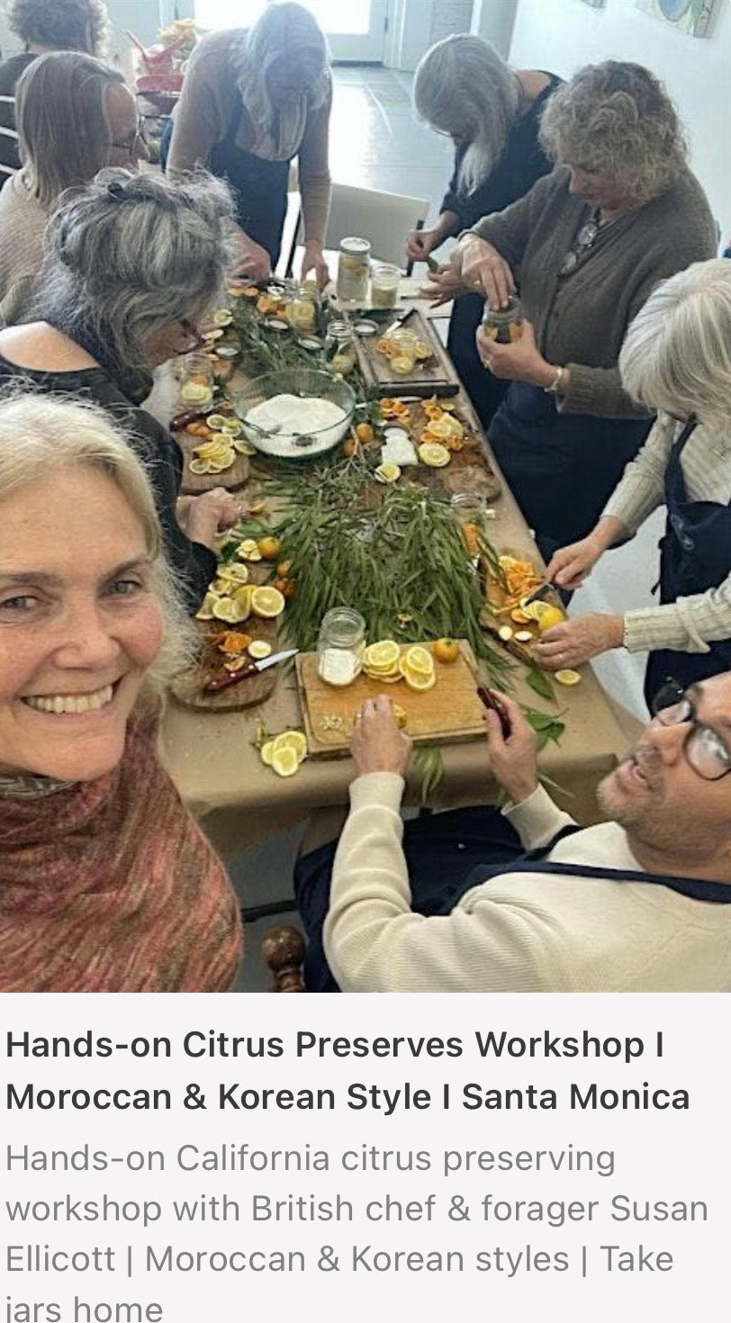 Hands-On California Citrus Preserves Workshop | Moroccan & Korean Styles with British Chef & Forager Susan Ellicott | Hosted by Kulak Ceramic | Take Your Jars Home
